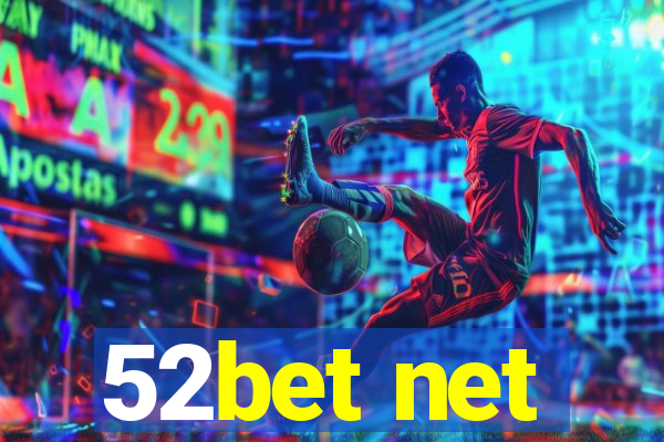 52bet net